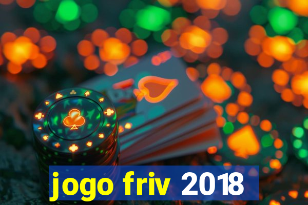 jogo friv 2018